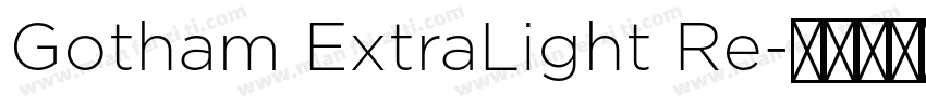 Gotham ExtraLight Re字体转换